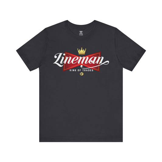 Lineman King of Trades Tee, Unisex T-Shirt for Lineman, Workwear, Gift for Father's Day, Birthday's, or Retirements