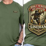 Lineman Shirt Built to Keep the Lights On Back Print Tee in Military Green shirt color