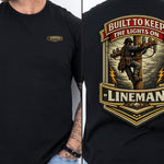 Lineman Shirt Built to Keep the Lights On Back Print Tee in Black shirt color
