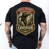 Lineman Shirt Built to Keep the Lights On Back Print Tee Black shirt color