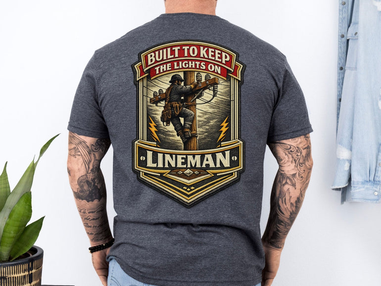 Lineman Shirt Built to Keep the Lights On Back Print Tee in Heather Gray shirt color