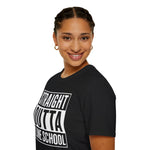 Straight Outta Line School T-Shirt in Black shirt color