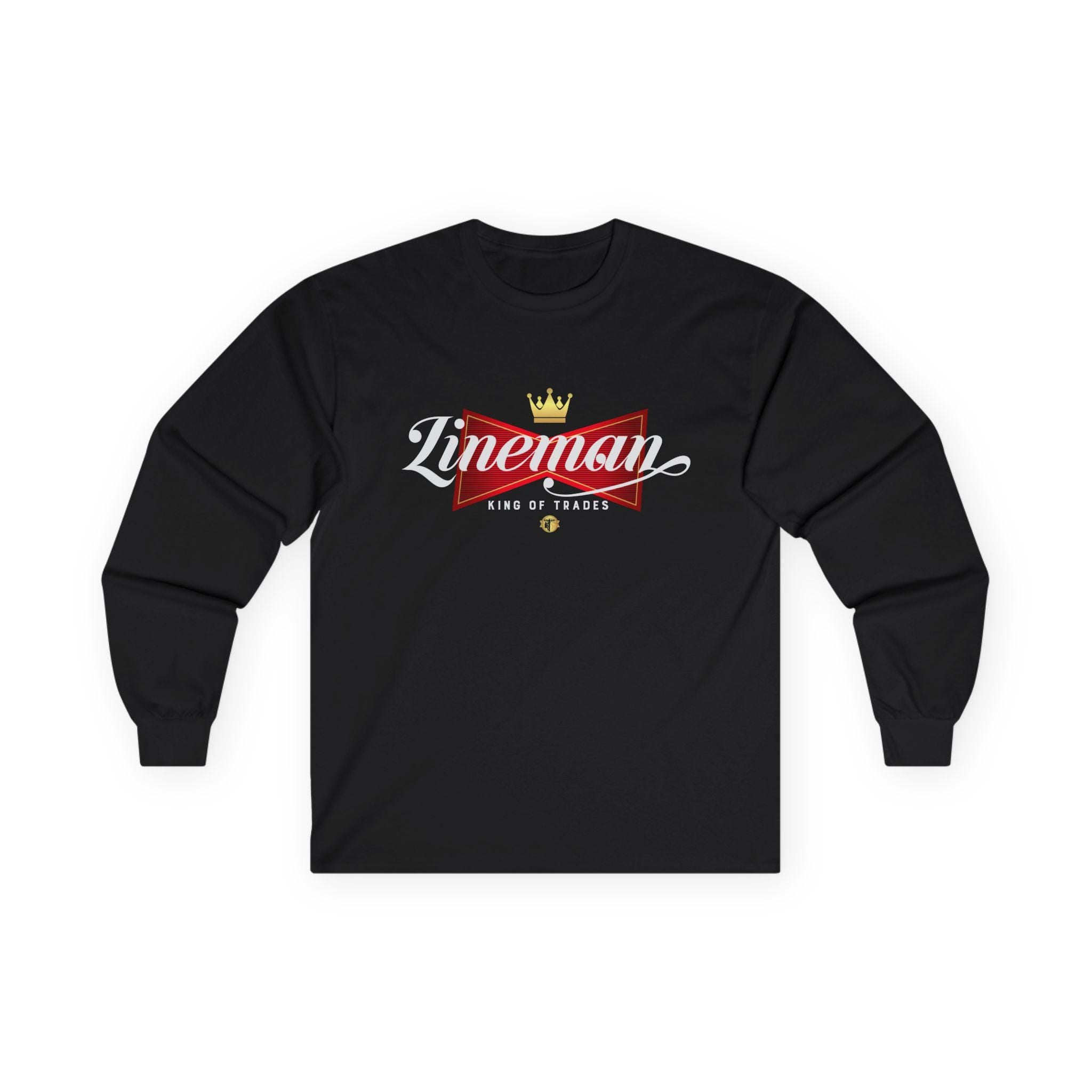 Lineman Gift Long Sleeve Tee: King of Trades Shirt