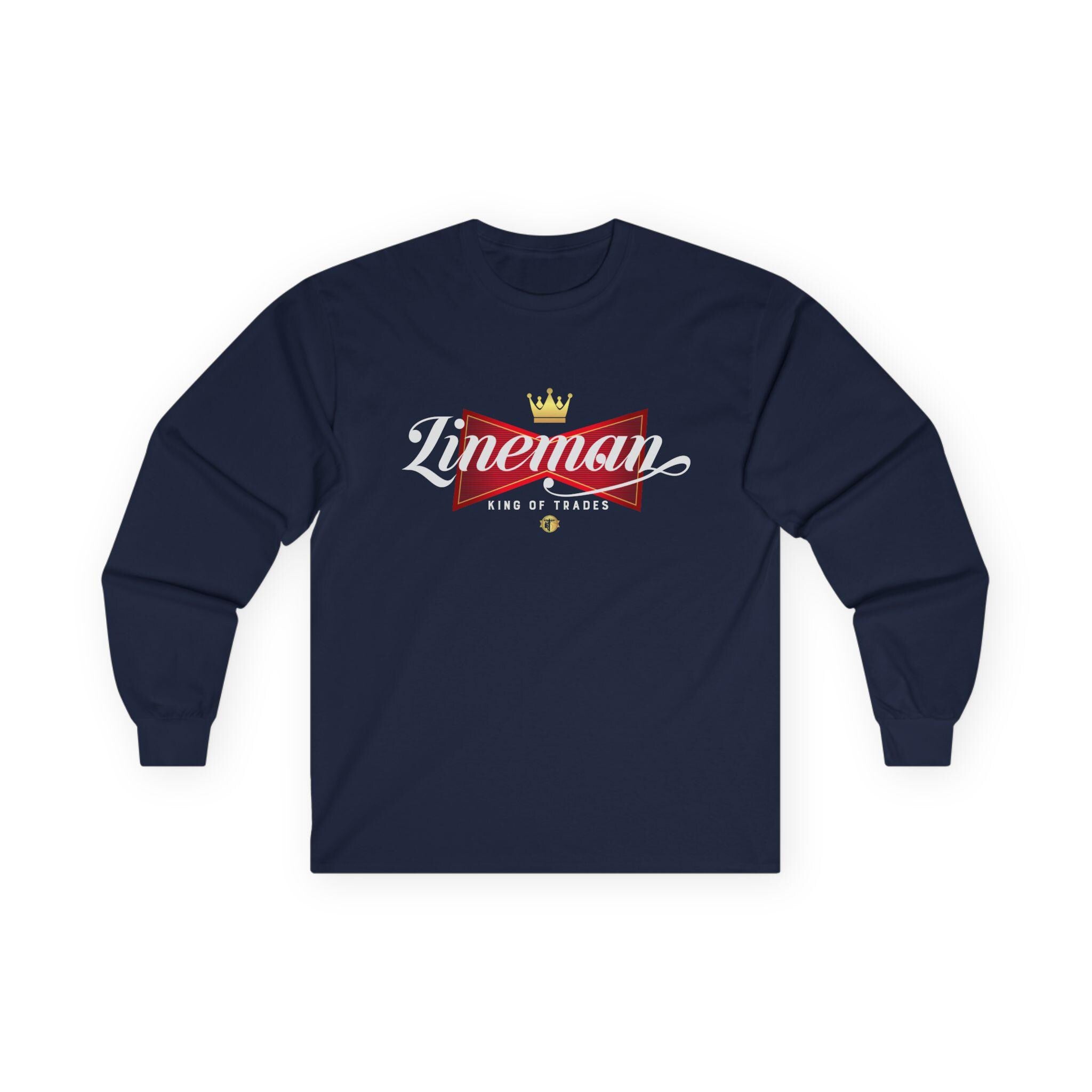 Lineman Gift Long Sleeve Tee: King of Trades Shirt