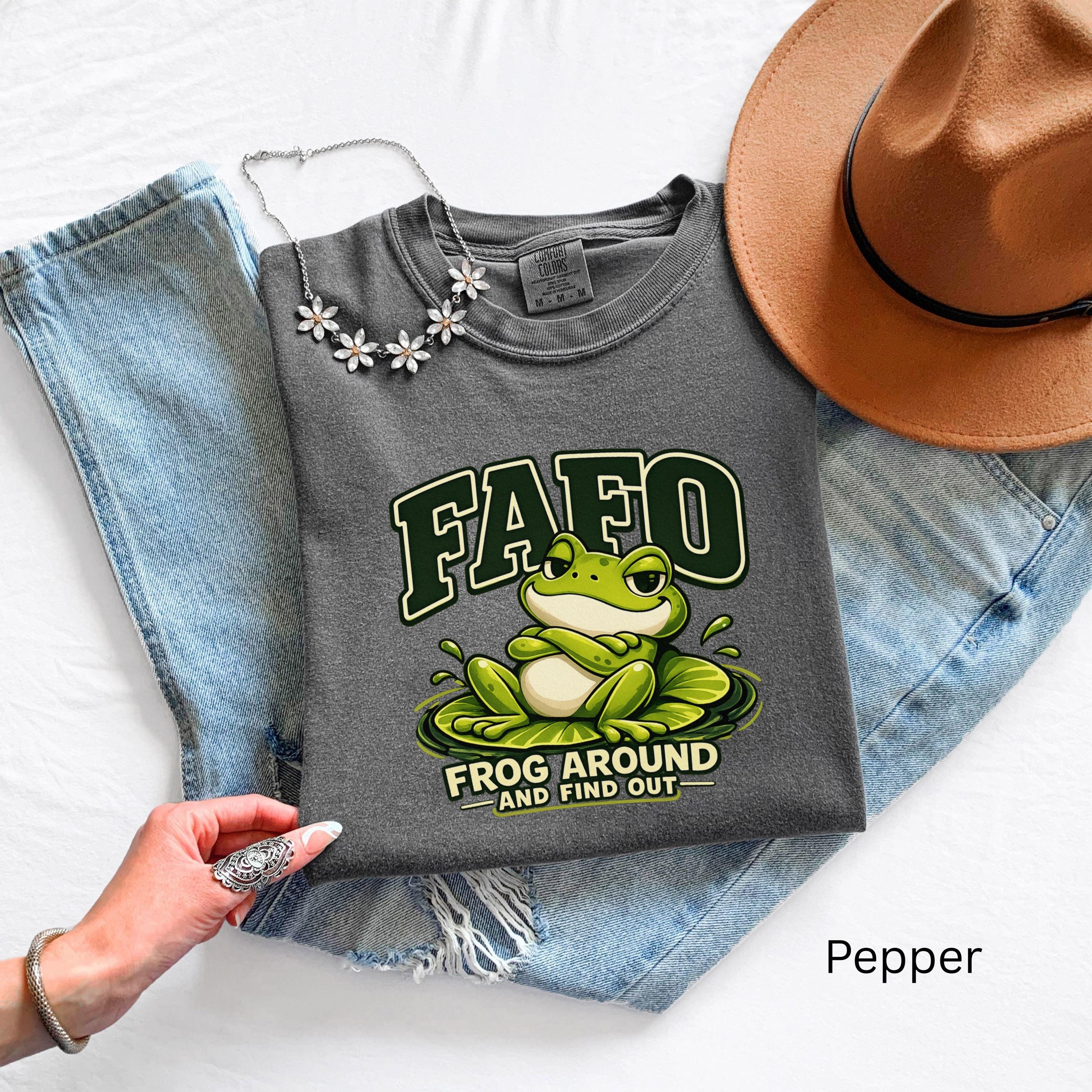 Funny Frog Shirt, Sarcastic FAFO Frog Around And Find Out Tee, Comfort Colors 1717