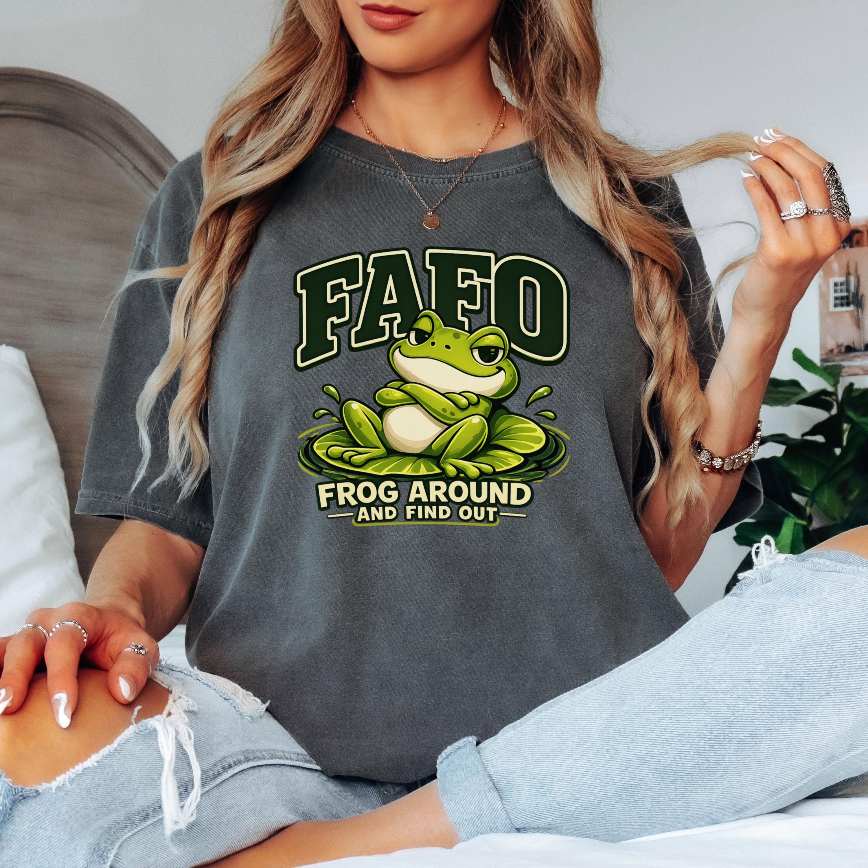 Funny Frog Shirt, Sarcastic FAFO Frog Around And Find Out Tee, Comfort Colors 1717