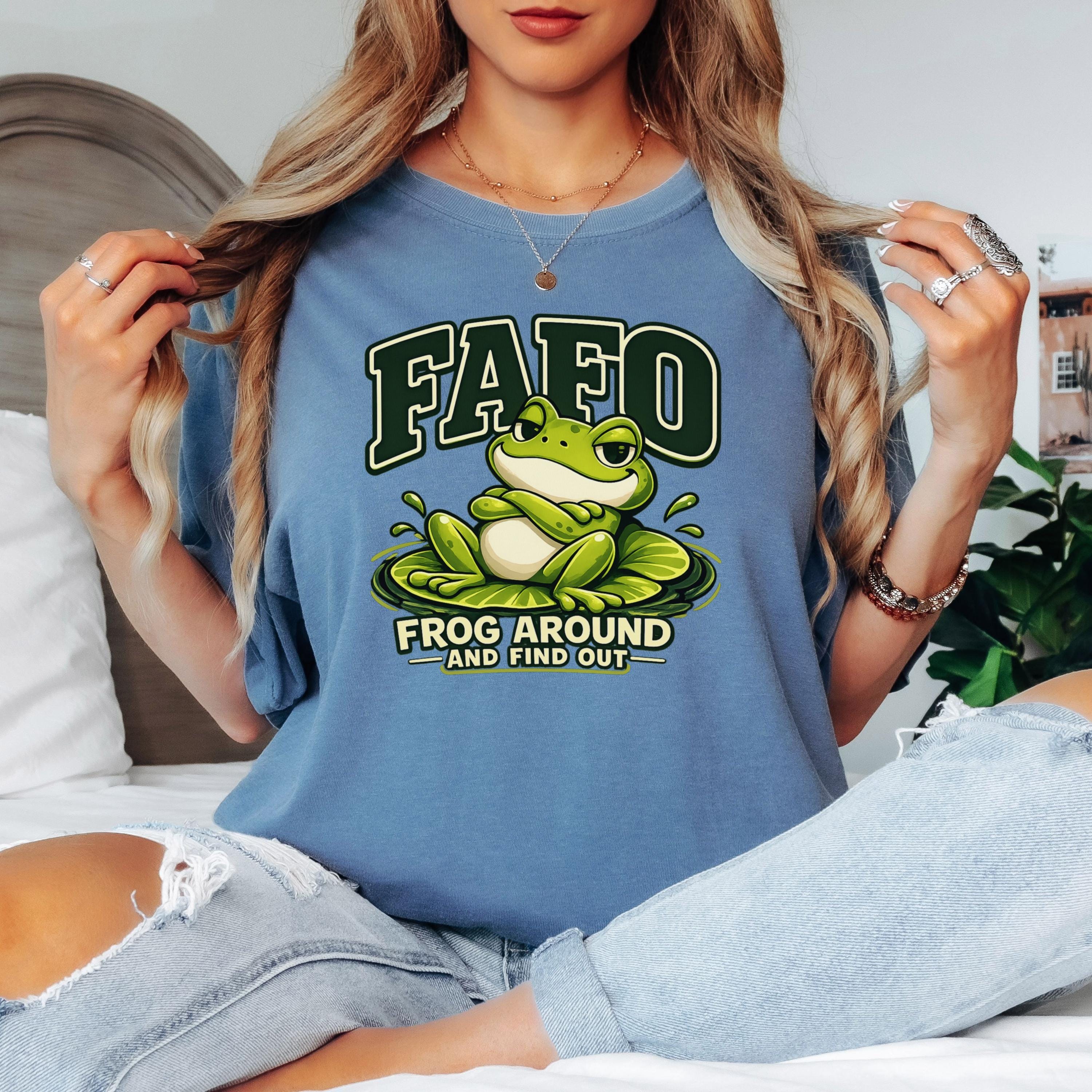 Funny Frog Shirt, Sarcastic FAFO Frog Around And Find Out Tee, Comfort Colors 1717